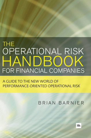 The Operational Risk Handbook For Financial Companies By