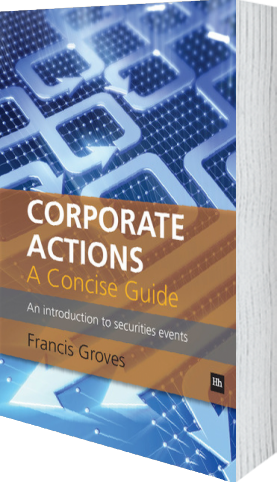 Corporate Actions A Concise Guide By Francis Groves